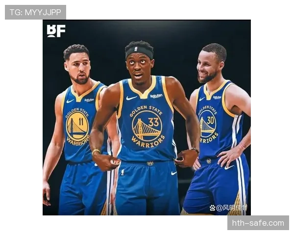 勇士优化薪资空间，积极布局新赛季阵容调整